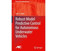 Robust Model Predictive Control for Autonomous Underwater Vehicles