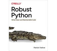 Patrick Viafore Robust Python (Tascabile)