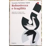 Robustezza e fragilità. Che fare? Il Cigno nero tre anni dopo