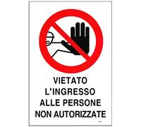 Robusto Cartello Targa in PVC Vietato l'Ingresso alle Persone non Autorizzate 30x20 cm