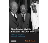 Roby C. Barrett The Greater Middle East and the Cold War (Copertina rigida)