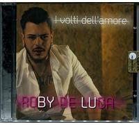 ROBY DE LUCA - I VOLTI DELL'AMORE