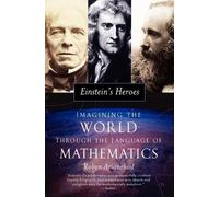 Robyn Arianrhod Einstein's Heroes (Tascabile)
