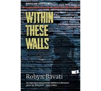 Robyn Bavati Within These Walls (Tascabile)
