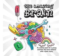 Robyn Bett Jeneva Ohan Brightwater Care Group The Amazing Brain (Tascabile)