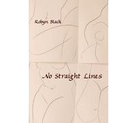 Robyn Black No Straight Lines (Tascabile)