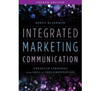 Robyn Blakeman Integrated Marketing Communication (Tascabile)