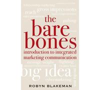 Robyn Blakeman The Bare Bones Introduction to Integrated Marketing C (Tascabile)