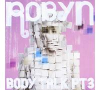 Robyn - Body Talk Pt. 3
