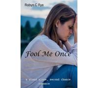 Robyn C Rye Fool Me Once (Tascabile)