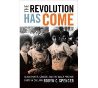 Robyn C. Spencer The Revolution Has Come (Tascabile)
