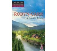 Robyn Carr A la orilla del rio (Tascabile)