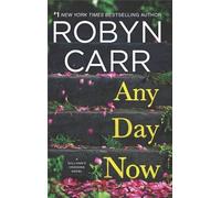 Robyn Carr Any Day Now (Copertina rigida) Sullivan's Crossing