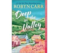 Robyn Carr Deep in the Valley (Tascabile) Grace Valley Novel