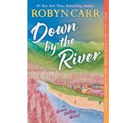 Robyn Carr Down by the River (Tascabile) Grace Valley Novel