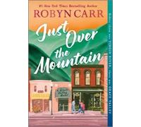 Robyn Carr Just Over the Mountain (Tascabile) Grace Valley Novel