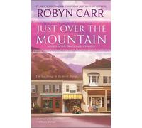 Robyn Carr Just Over the Mountain (Tascabile) Grace Valley Novel