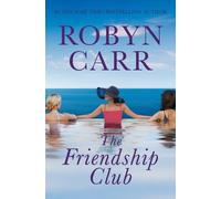 Robyn Carr The Friendship Club (Copertina rigida)