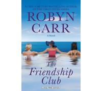 Robyn Carr The Friendship Club (Tascabile)
