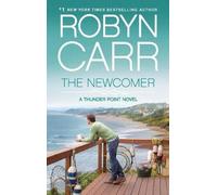 Robyn Carr The Newcomer (Tascabile)