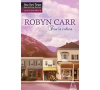 Robyn Carr Tras la colina (Tascabile)
