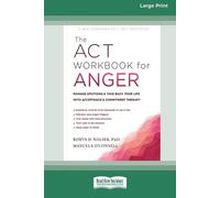 Robyn D Walser The ACT Workbook for Anger (Tascabile)