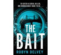 Robyn Delvey The Bait (Tascabile) Eve Wren