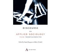 Robyn Driskell Discourse on Applied Sociology: Volume 1 (Copertina rigida)