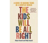 Robyn Fausett Molly Fausett The Kids Will Be All Right (Tascabile)