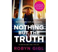 Robyn Gigl Nothing but the Truth (Tascabile)