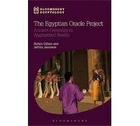 Robyn Gillam The Egyptian Oracle Project (Tascabile) Bloomsbury Egyptology