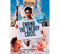 Robyn Hardyman Ending the Energy Crisis (Tascabile) Eco Action