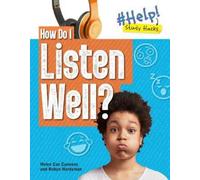 Robyn Hardyman Helen Cox Cannons How Do I Listen Well? (Tascabile)