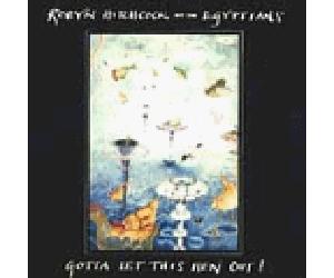 Robyn Hitchcock & Egyptians - Gotta Let This Hen Out