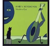 Robyn Hitchcock Shadow Cat (CD)