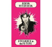 Robyn Hitchcock Stranded in the Future (Copertina rigida)