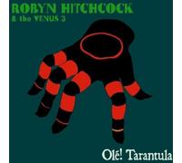 Robyn Hitchcock & The Venus 3 - Ole! Tarantula