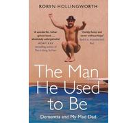 Robyn Hollingworth The Man He Used To Be (Tascabile)