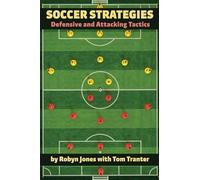 Robyn Jones Tom Tranter Soccer Strategies (Tascabile)