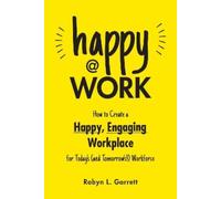 Robyn L. Garrett Happy at Work (Tascabile)