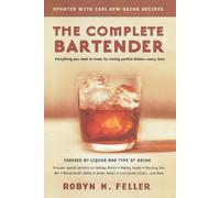 Robyn M. Feller The Complete Bartender (Updated) (Tascabile)