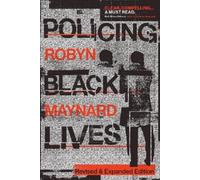 Robyn Maynard Policing Black Lives (Tascabile)