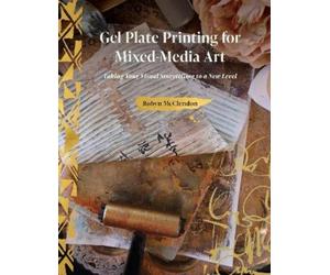 Robyn McClendon Gel Plate Printing for Mixed-Media Art (Copertina rigida)