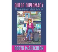 Robyn McCutcheon Queer Diplomacy (Tascabile)