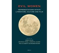 Robyn Muir Evil Women: Representations within Literature, Culture an (Tascabile)