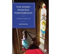 Robyn Muir The Disney Princess Phenomenon (Copertina rigida)