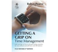 Robyn Pearce Getting a Grip on Time Management (Tascabile)