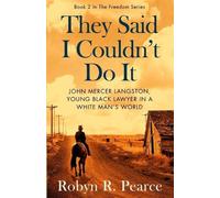 Robyn R Pearce They Said I Couldn't Do It (Tascabile) Freedom
