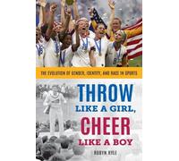 Robyn Ryle Throw Like a Girl, Cheer Like a Boy (Copertina rigida)