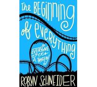 Robyn Schneider The Beginning of Everything (Tascabile)